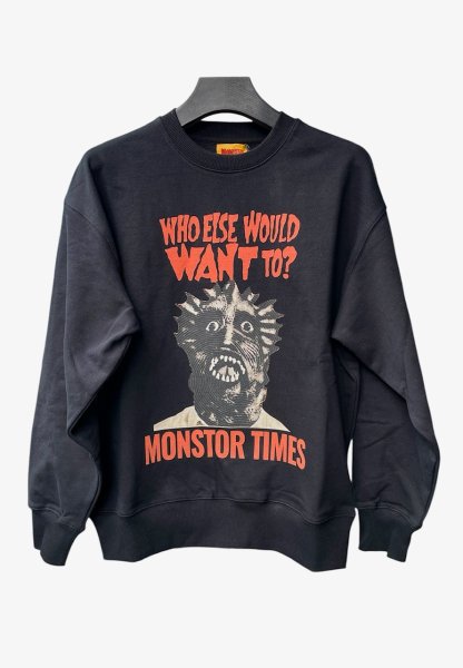 画像2: MONSTOR TIMES/SWEAT SHIRT ( WHO ELSE WOULD WANT TO? ) AP-020 (2)