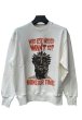 画像1: MONSTOR TIMES/SWEAT SHIRT ( WHO ELSE WOULD WANT TO? ) AP-020 (1)