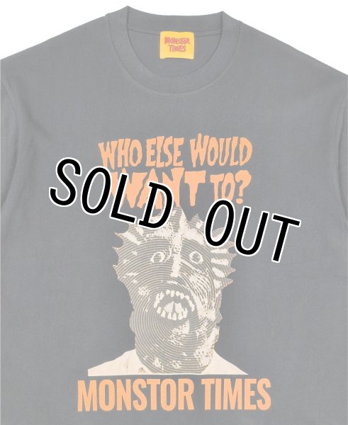 画像5: MONSTOR TIMES/Greeting Tee Shirt ( WHO ELSE WOULD WANT TO? ) AP-007 (5)